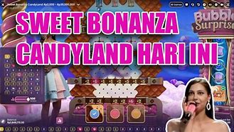 Sweet Bonanza Candyland Menang Besar Hari Ini Berapa